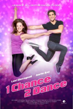 Filme 1 Chance 2 Dance 2014