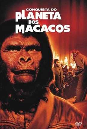 Filme A Conquista do Planeta dos Macacos 1972