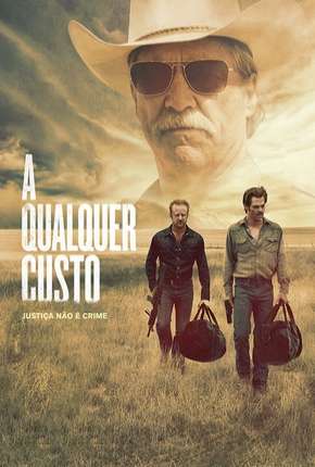 Filme A Qualquer Custo - Hell or High Water 2016