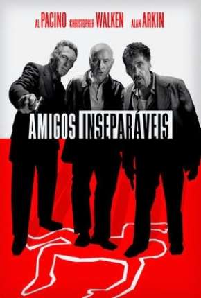 Filme Amigos Inseparáveis 2013