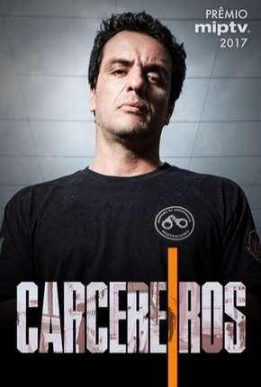 Série Carcereiros - 1ª Temporada 2018