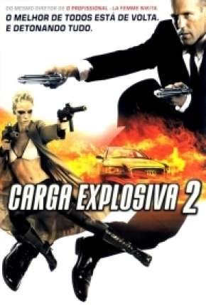 Filme Carga Explosiva 2 - Transporter 2 2005