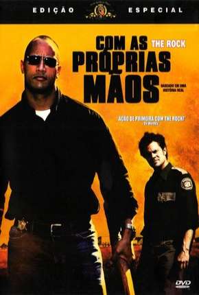 Filme Com as Próprias Mãos - Walking Tall 2004