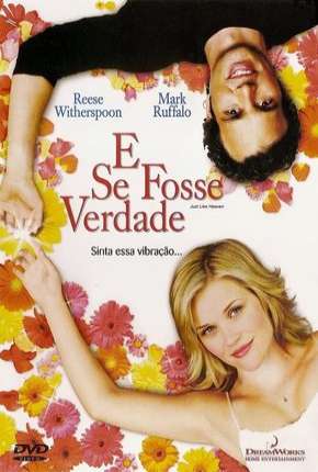 Filme E Se Fosse Verdade 2005