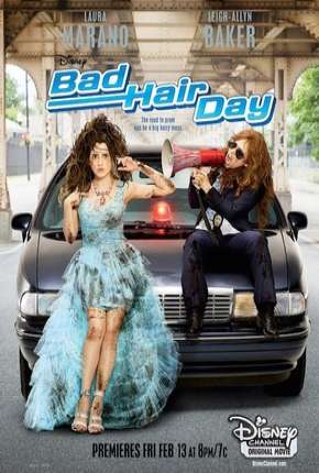 Filme Em Busca do Baile (Bad Hair Day) 2015