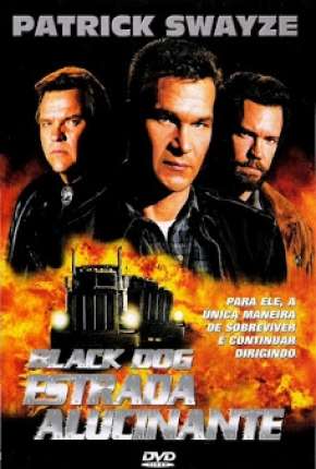 Filme Black Dog - Estrada Alucinante 1998