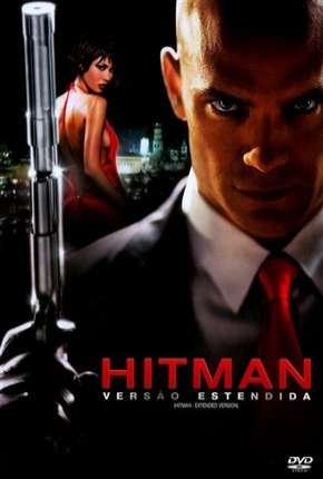 Filme Hitman - Assassino 47 2007