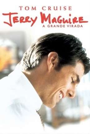 Filme Jerry Maguire - A Grande Virada 1996