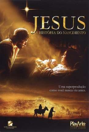 Filme Jesus - A História do Nascimento 2006