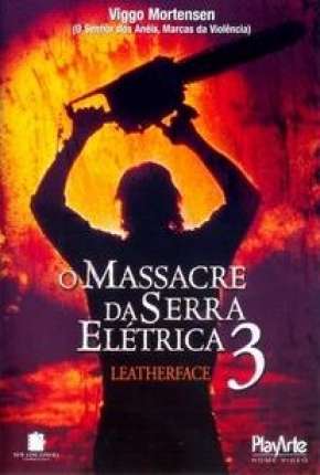 Filme O Massacre da Serra Elétrica 3 1990