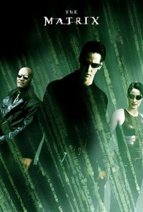 Filme Matrix - Todos os Filmes 1999