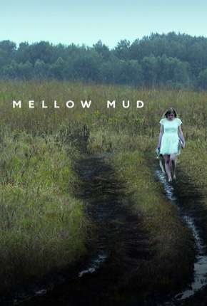 Filme Mellow Mud - Legendado 2016