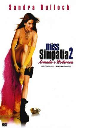 Filme Miss Simpatia 2 - Armada e Poderosa 2005