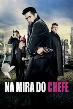 Filme Na Mira do Chefe 2008