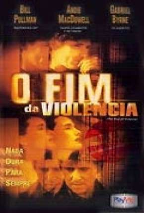 Filme O Fim da Violência - Legendado 1997