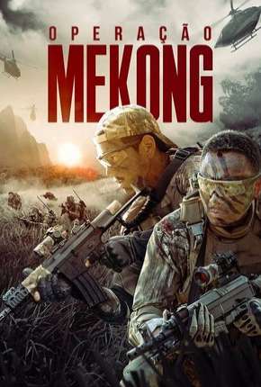 Filme Operação Mekong 2016