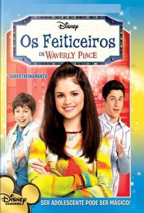 Série Os Feiticeiros de Waverly Place 2007