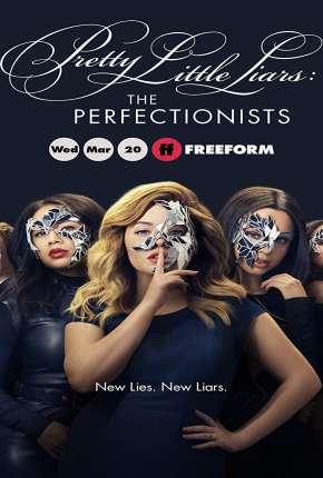 Série Pretty Little Liars - The Perfectionists Legendada 2019