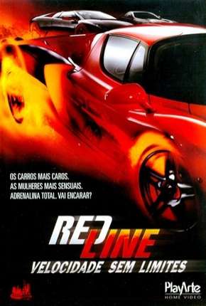 Filme Redline - Velocidade Sem Limites 2007