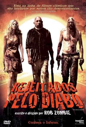 Filme Rejeitados pelo Diabo 2005