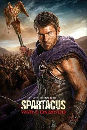 Série Spartacus - A Guerra dos Condenados 2010