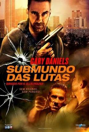 Filme Submundo Das Lutas 2018