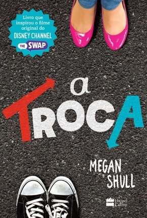 Filme Swap - A Troca (Trocados) 2016