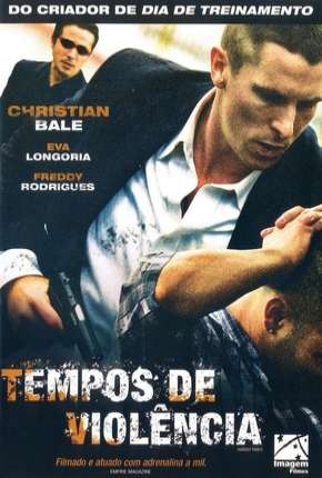 Filme Tempos de Violência - Legendado 2006