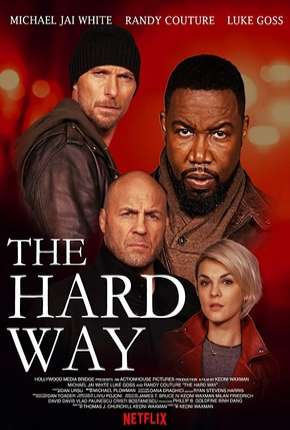 Filme The Hard Way 2019