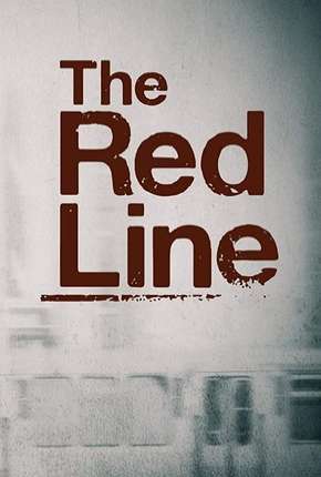 Série The Red Line - Legendada 2019