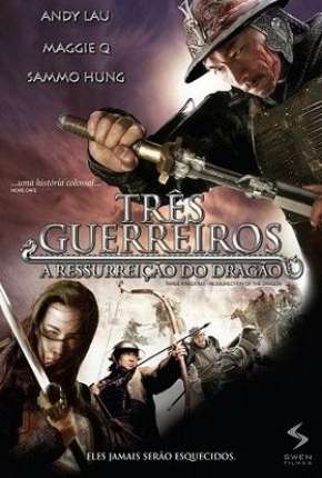 Filme Três Guerreiros - A Ressurreição Do Dragão 2008