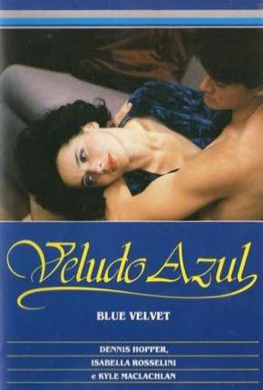 Filme Veludo Azul - Legendado 1986