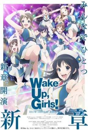 Anime Wake Up, Girls! Shin Shou - Legendado 2017