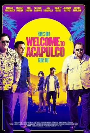 Filme Welcome to Acapulco - Legendado 2019