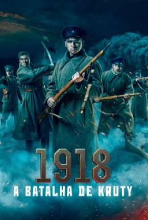 Filme 1918 - A Batalha de Kruty 2020