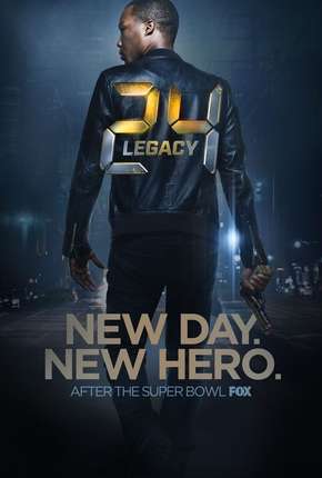 Série 24 - Legacy - 1ª Temporada - Completa 2017