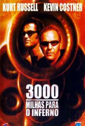 Filme 3000 Milhas Para o Inferno 2001