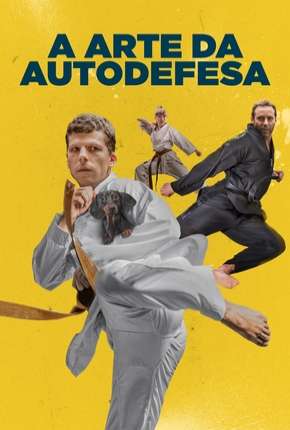 Filme A Arte da Autodefesa 2020