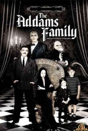 Série A Família Addams - 1ª Temporada 1964