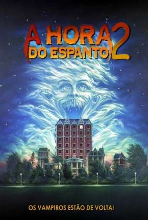 Filme A Hora do Espanto 2 - 1988 Fright Night Part 2 1988