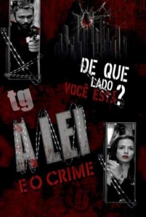 Série A Lei e o Crime - 1ª Temporada 2009