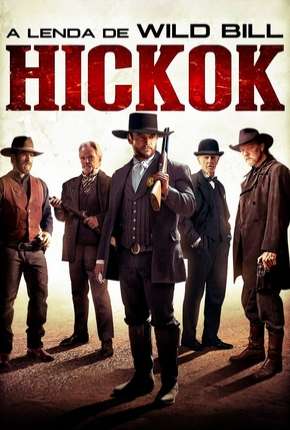 Filme A Lenda de Willd Bill Hickok 2017