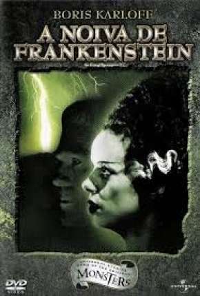 Filme A Noiva de Frankenstein 1935