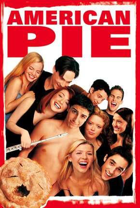 Filme American Pie - A Primeira Vez é Inesquecível - Sem Cortes Remux 1999