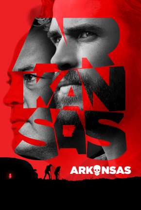 Filme Arkansas - Legendado 2020