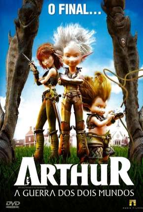 Filme Arthur e a Guerra dos Dois Mundos 2010