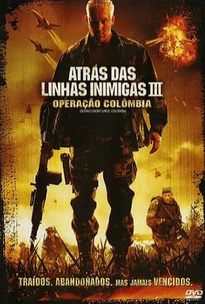 Filme Atrás das Linhas Inimigas 3 - Operação Colombia 2009