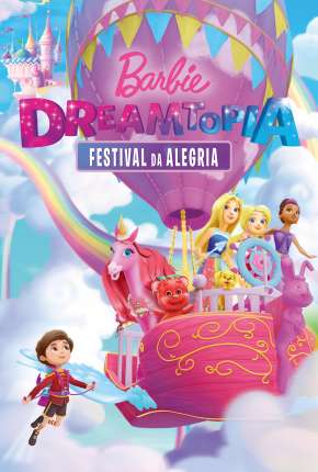 Filme Barbie Dreamtopia - Festival da Alegria 2019