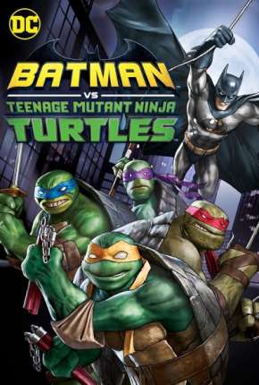 Filme Batman e As Tartarugas Ninja 2020