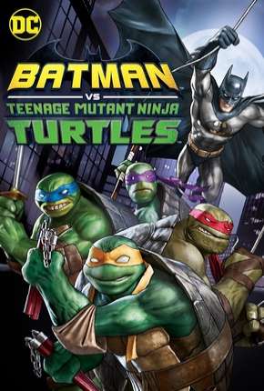 Filme Batman vs Tartarugas Ninja - DVD-R 2019